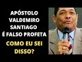 ENTENDA PORQUE EU SEI QUE O APÓSTOLO VALDEMIRO SANTIAGO É UM FALSO PROFETA | Pr Jardel Fernandes