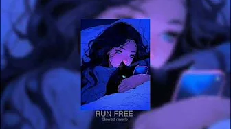 DEEP CHILS-RUN FREE -(SLOWED REVERB) LOFI DEEP CHILS-RUN FREE -(SLOWED REVERB) LOFI
