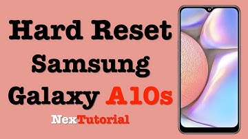 How to Factory Reset Samsung Galaxy A10S | Hard Reset Samsung Galaxy A10S | NexTutorial