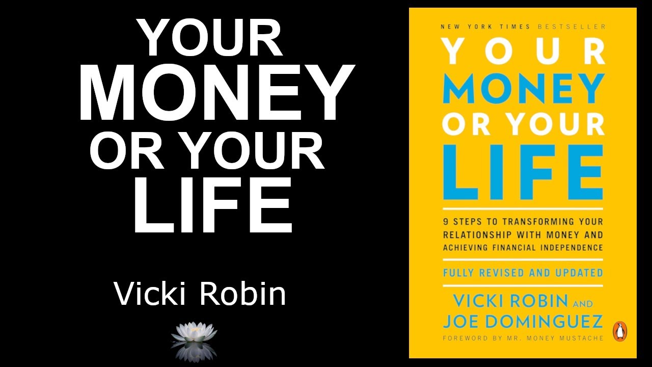 Your Money or Your Life by Vicki Robin | Full Book Summary & Financial Independence Guide|