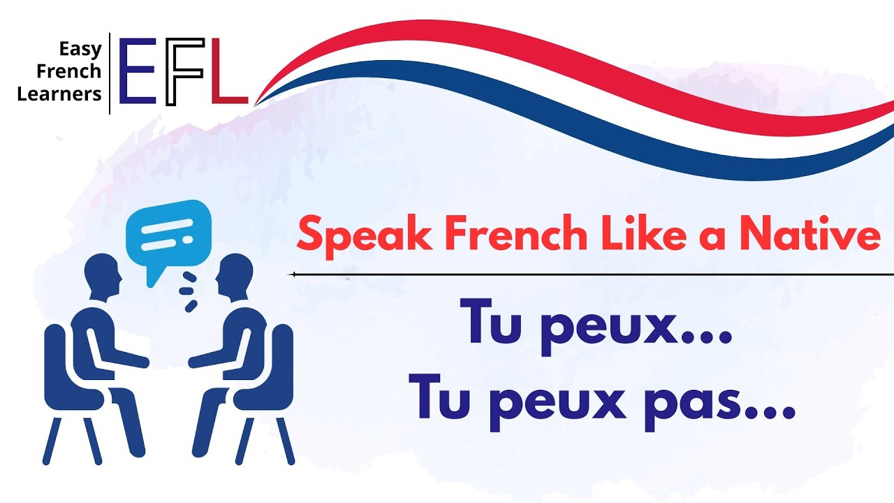 Tu peux & Tu peux pas | 50 French Sentences for Daily Speaking