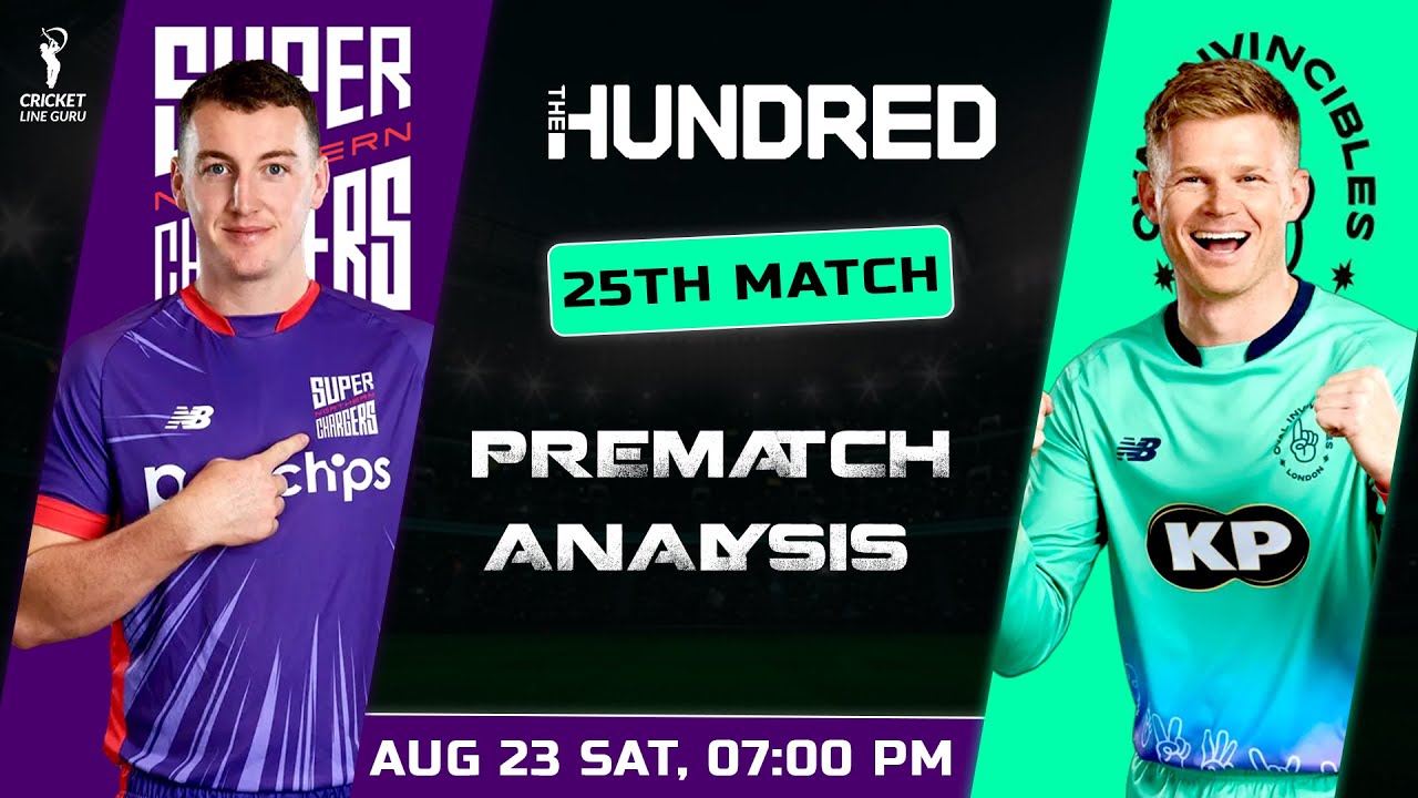 The Hundred Men's 2025: Northern Superchargers vs Oval Invincibles 25th Match PREVIEW  | NSC vs OVL