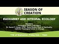 "Eucharist and Integral Ecology: Season of Creation Discussion"