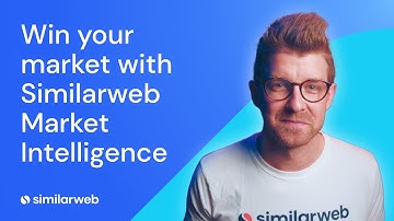 Introducing: Similarweb Market Intelligence