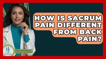 How Is Sacrum Pain Different From Back Pain? - Orthopedic Support Network