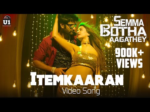 Itemkaaran (Video Song) - Semma Botha Aagathey | Yuvan Shankar Raja | Atharvaa | Badri Venkatesh