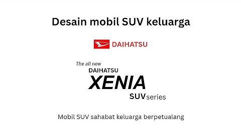 DAIHATSU XENIA SUV series car design Premiere - Part 1 ✏️🚙🌱 @DaihatsuSahabatku @SATUIndonesiaAwards 
