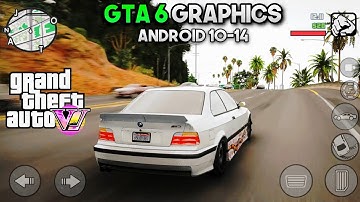 (600 Mb) GTA 6 GRAPHICS MODPACK V1 - GTA SA ANDROID 11,12,13 || SUPPORT ALL DEVICES 2024