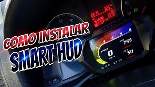 COMO INSTALAR SMART HUD by TUNING GARAGE 7,927 views 4 months ago 13 minutes, 16 seconds