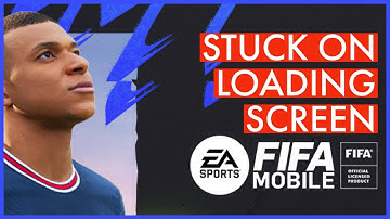 How to Fix FIFA Mobile Stuck on Loading Screen 2023?