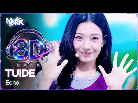 [🔊8D Bank] TUIDE (튜이드) - Echo | KBS WORLD TV 261009