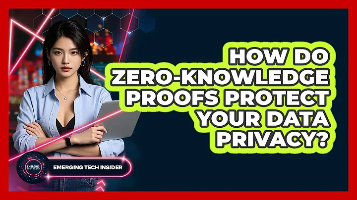 How Do Zero-Knowledge Proofs Protect Your Data Privacy? - Emerging Tech Insider