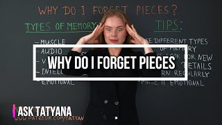 Ask Tatyana - Why Do I Forget Pieces - Tutorial