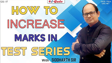 GATE 2022 | How to increase Marks in Test Series | Siddharth Sir | igate bhilai