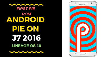 ANDROID 9 PIE FOR J7 2016 IS HERE | LINEAGE OS 16 ROM REVIEW