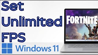 How to Set Unlimited FPS in Fortnite