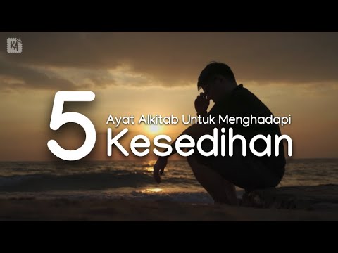 5 Ayat Alkitab Untuk Menghadapi Kesedihan