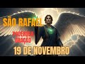 São Rafael Arcanjo – Oração de Cura Divina e Milagres Urgentes (19/11/2025)