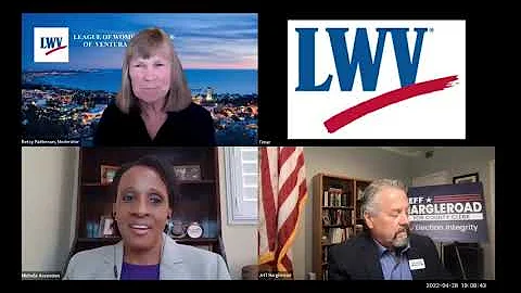 2022 LWVVC Candidate Forum:  Ventura County  Clerk...