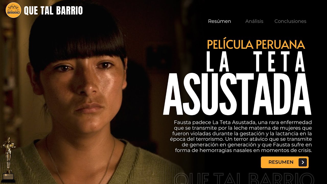 LA TETA ASUSTADA : La enfermedad del miedo | Mejor Pelicula Peruana