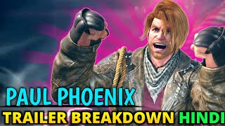 Tekken 8 PAUL PHOENIX Gameplay Trailer Breakdown in Hindi | Explain x