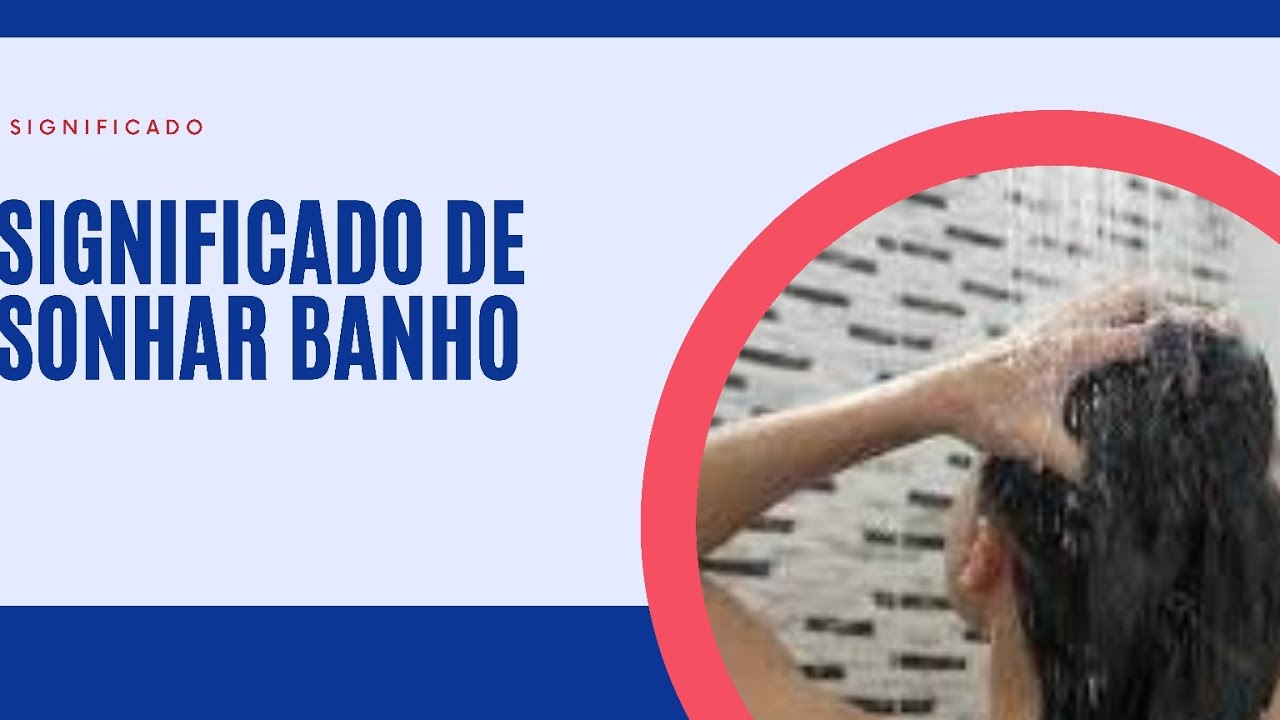 Sonhar com banho: O que significa o sonho? - YouTube