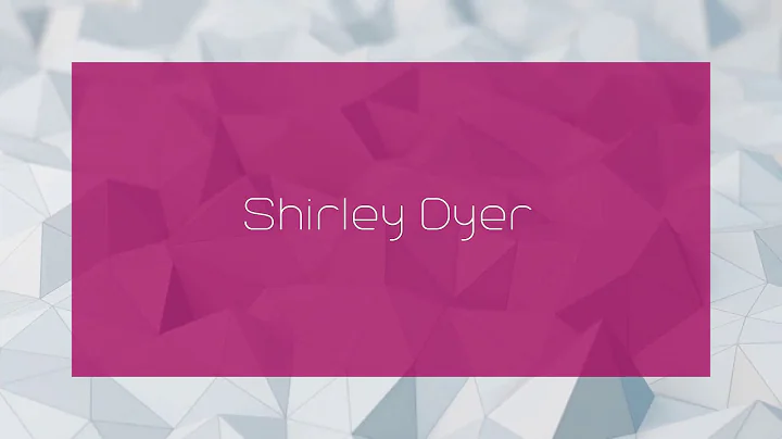 Shirley Dyer - appearance