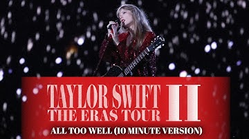 All Too Well (Eras Tour 2.0 Studio Version)