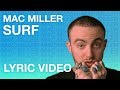 Mac Miller Surf LYRICS Mac Miller Surf LYRICS