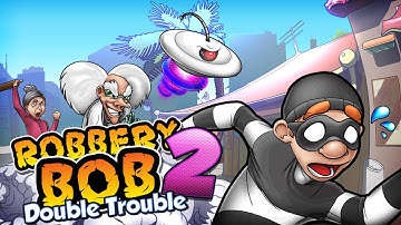 Robbery Bob 2: Double Trouble - Google Play Gameplay Trailer