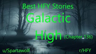 Best HFY Stories: Galactic High (Chapter 136)