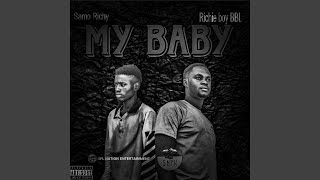 Download Lagu My Baby (feat. Richie boy BBL) Download Lagu My Baby (feat. Richie boy BBL)