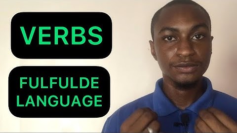 VERBS IN FULFULDE LANGUAGE