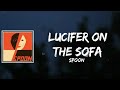 Spoon - Lucifer On The Sofa Lyrics