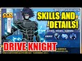 DRIVE KNIGHT SKILLS & DETAILS! Insane 800% Attack Damage!? [One Punch Man: THE STRONGEST]