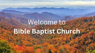 Bible Baptist Church | Wednesday | | 04/22/26