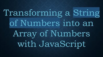 Transforming a String of Numbers into an Array of Numbers with JavaScript