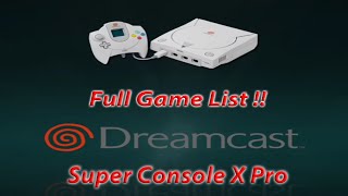 Super Console X Pro - Sega Dreamcast & Naomi Game List (256gb Edition)