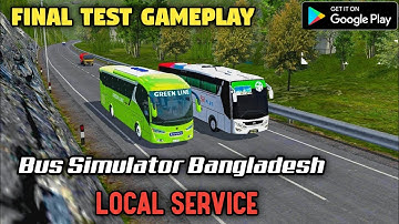 BSBD Local Service | Final Test gameplay | Bus Simulator Bangladesh Local Service | Game On Bg