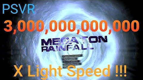 Megaton Rainfall on PSVR - Exploring a HUGE Universe @ 3 TRILLION TIMES The Speed of Light