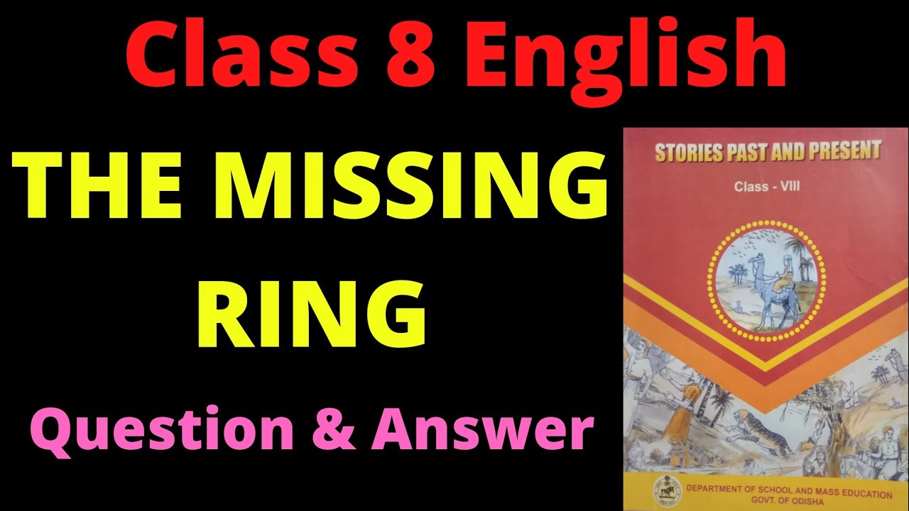 The Missing Ring | Class 8 Stories past and present | question & answer ...