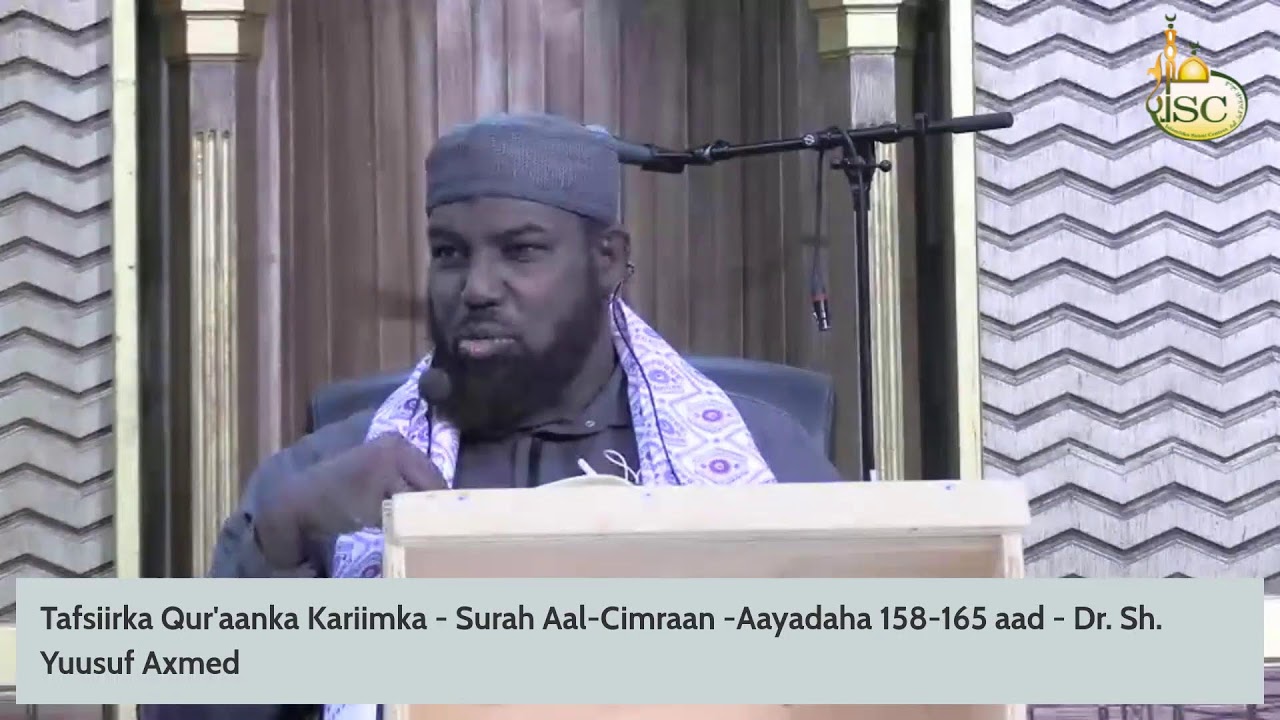 Tafsiirka Qur'aanka Kariimka - Surah Aal-Cimraan -Aayadaha 158-165 aad - Dr. Sh. Yuusuf Axmed
