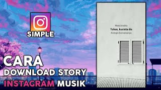 CARA DOWNLOAD STORY INSTAGRAM MUSIK