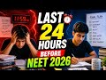  Must watch Last 24 hours before neet #neet2026