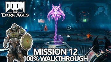 DOOM The Dark Ages - 100% Walkthrough - Mission 12 - All Secrets, Collectibles, Upgrades, Challenges