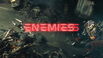 Enemies | Transformers