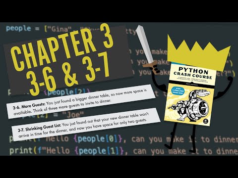 Python Crash Course: Chapter 3 | Try It Yourself 3-6 & 3-7 | Beginner Walkthrough!