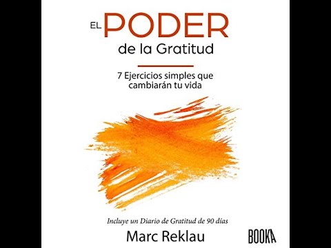 El poder de la gratitud (Audiolibro) por Marc Reklau - YouTube