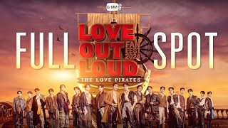 [OFFICIAL FULL SPOT] LOVE OUT LOUD FAN FEST 2024 : THE LOVE PIRATES ⚓️