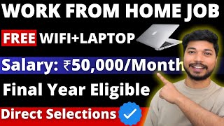 Work From Home Jobs 2024 | Free Laptop + WiFi🔥🤑| Online jobs at home | Remote Job  @ajsinghrawat